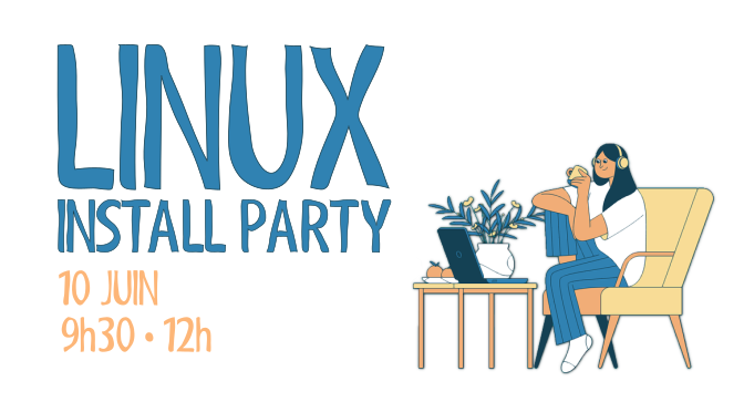 Install Party Linux – Prolongez la vie de votre PC ! 10 juin 9h30-12h