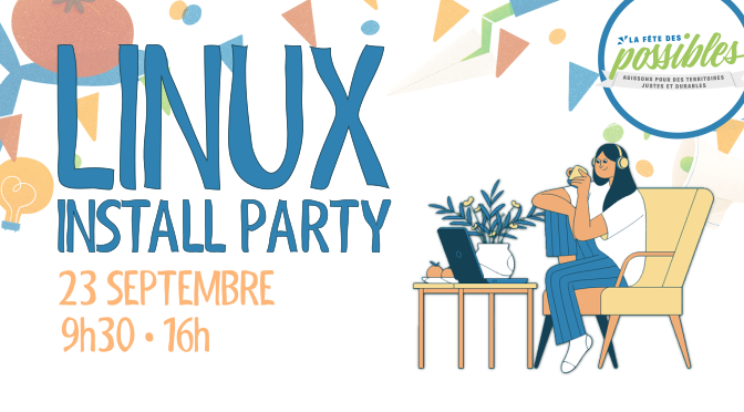 Install Party Linux – Prolongez la vie de votre PC ! 23 septembre 9h30-16h