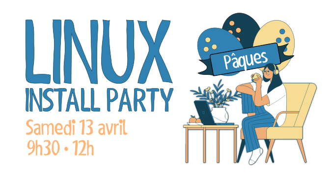 Install Party Linux – Spéciale Pâques ! 13 Avril 9h30-12h